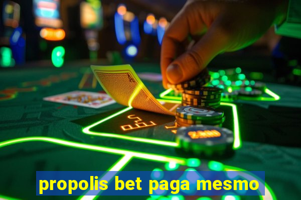 propolis bet paga mesmo